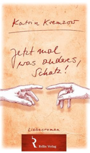 Das Buch Jetzt mal was anderes, Schatz von Katrin Kremzow